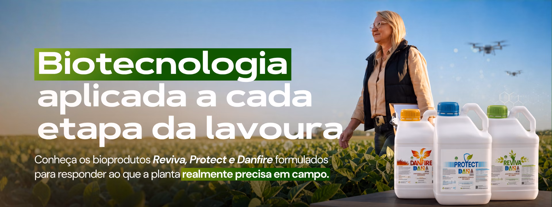 Bioprodutos DANA AGRO: biotecnologia de base natural aplicada a cada etapa da lavoura